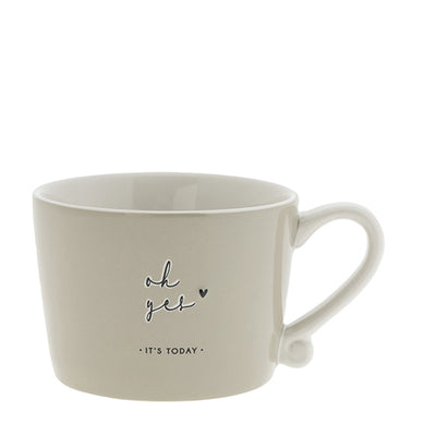 Bastion Collections Tasse Oh yes it‘s today Titane Klein