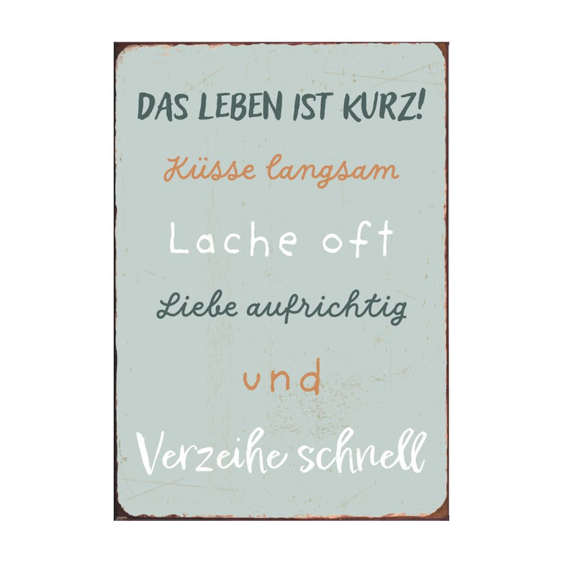 Ib Laursen Metallschild Das Leben ist kurz
