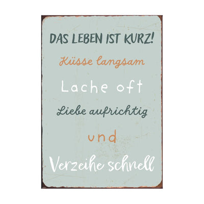 Ib Laursen Metallschild Das Leben ist kurz