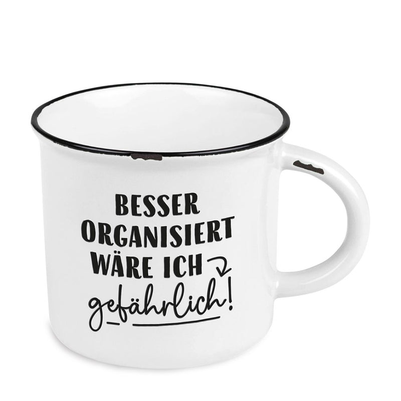 Becher Vintage Besser organisiert wäre ich gefährlich!