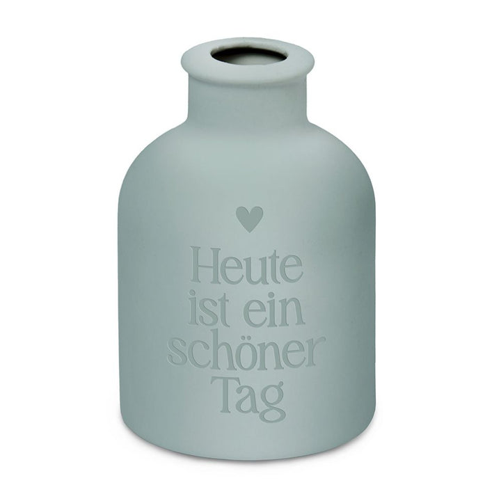 Vase Heute ist ein schöner Tag