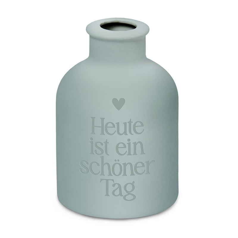 Vase Heute ist ein schöner Tag