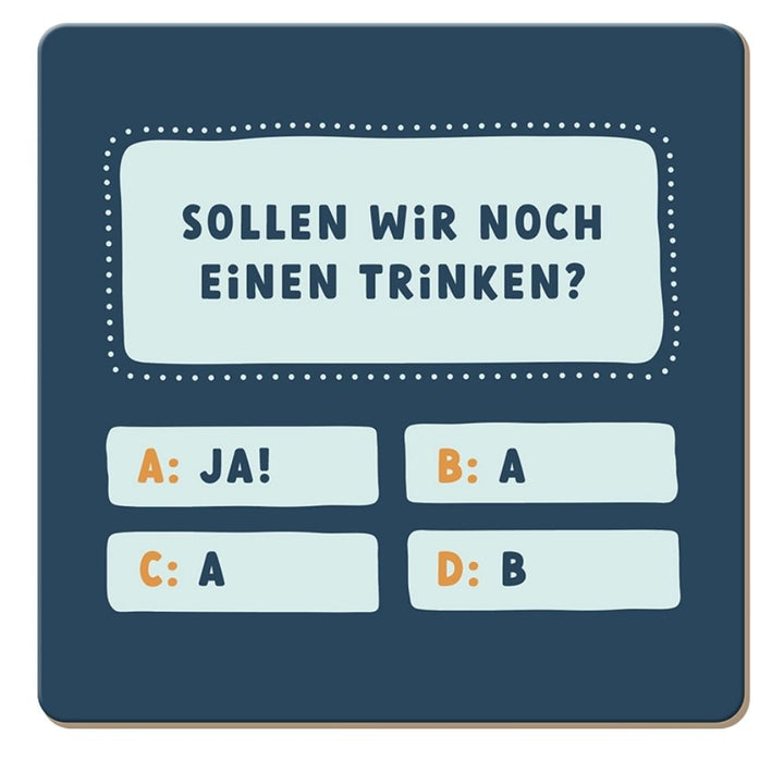 Korkuntersetzer Sollen wir noch einen trinken