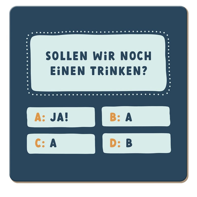 Korkuntersetzer Sollen wir noch einen trinken