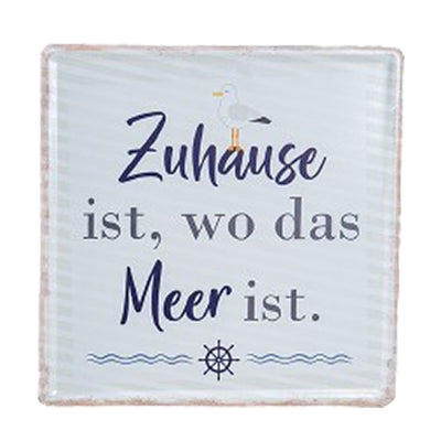 Schild Zuhause ist, wo das Meer ist