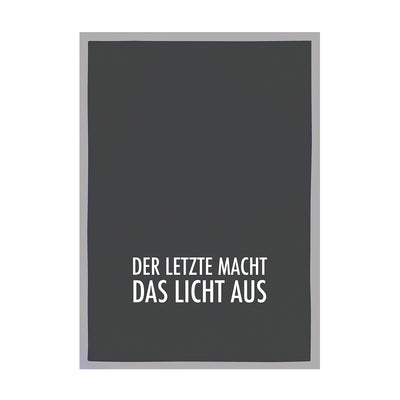 Geschirrtuch Grau Der letzte macht das Licht aus Weiß