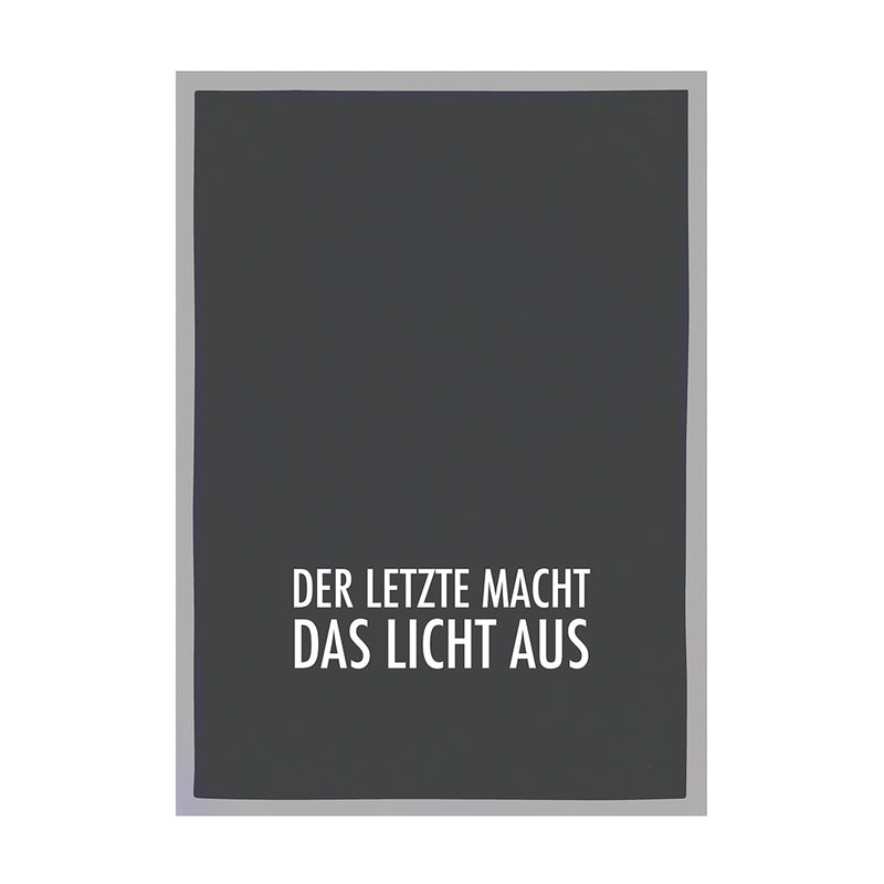 Geschirrtuch Grau Der letzte macht das Licht aus Weiß
