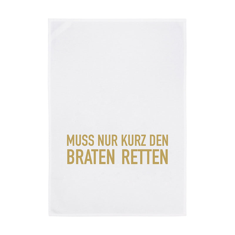Geschirrtuch weiß Kurz den Braten retten goldfarben
