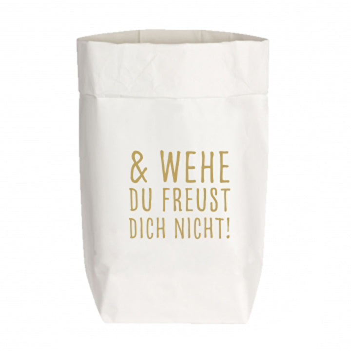 Papiertüte weiß Wehe Du freust Dich nicht! goldfarben