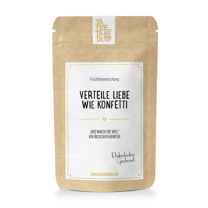 TaTeeTaTa Tee Verteile Liebe wie Konfetti lose mittel